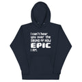 I Can't Hear You Unisex Hoodie product image 1