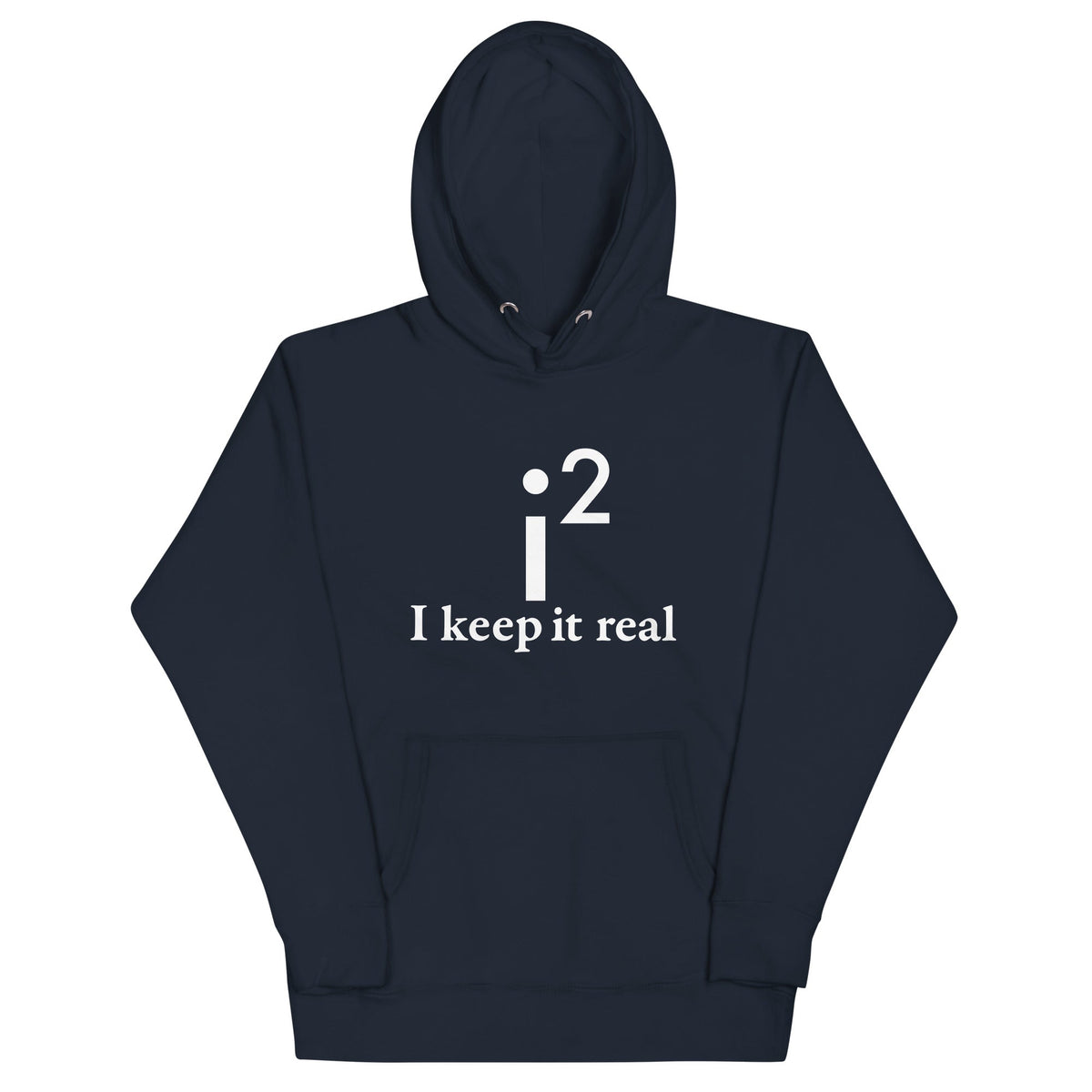 I Keep It Real Unisex Hoodie product image 1