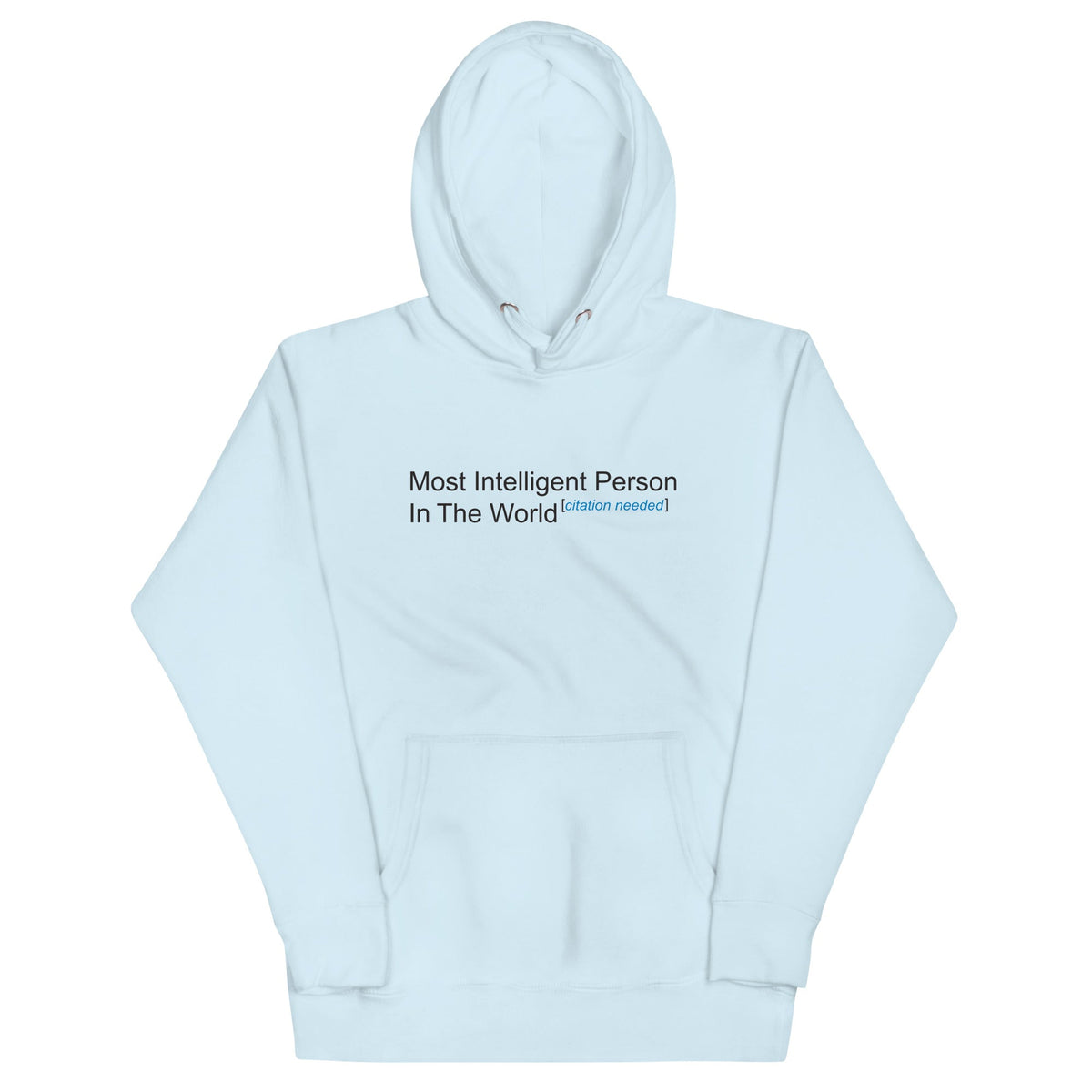 Most Intelligent Person in the World Citation Needed Unisex product image 3