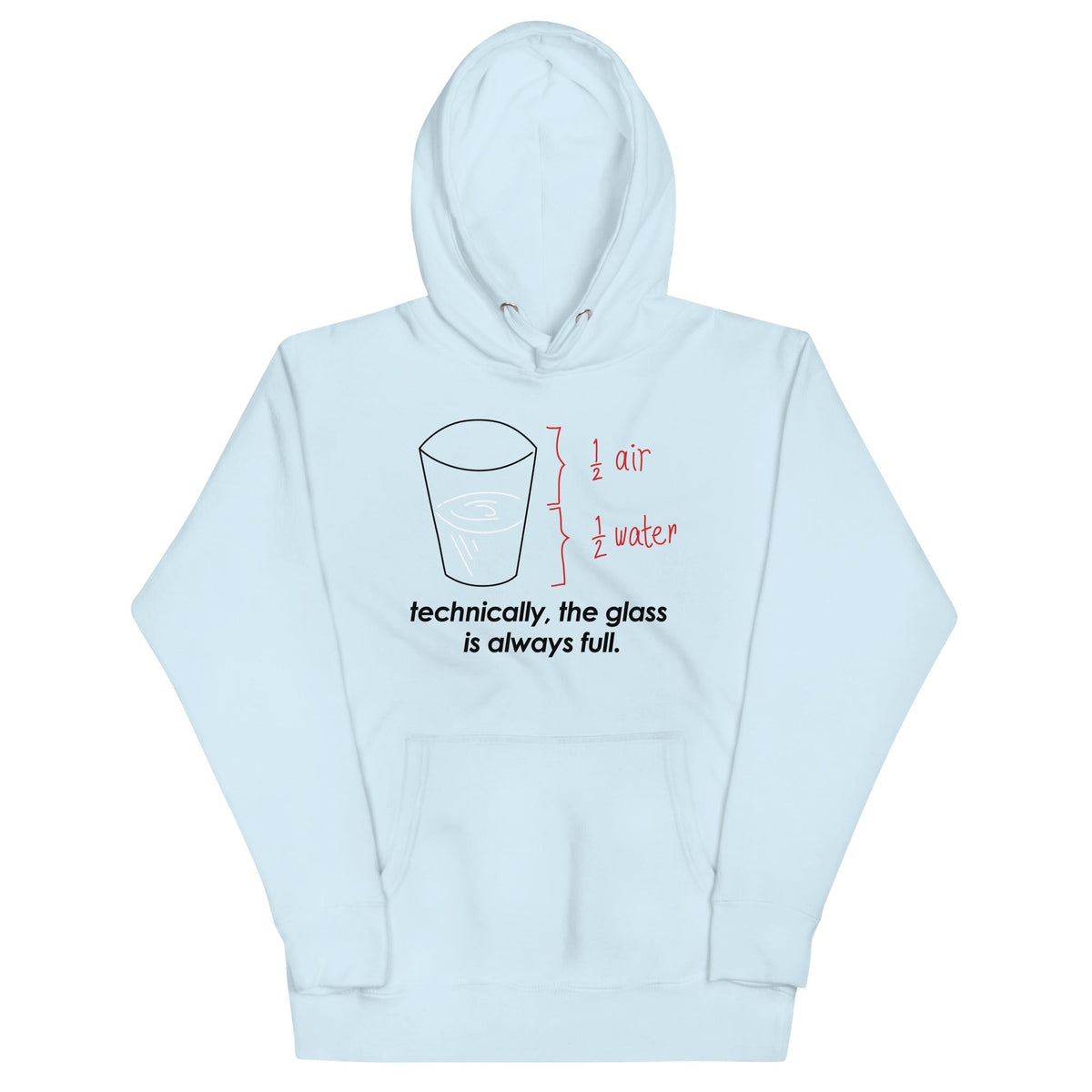 Technically, The Glass Is Always Full Unisex Hoodie product image 1