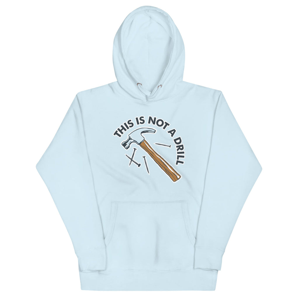 This Is Not A Drill Unisex Hoodie product image 3