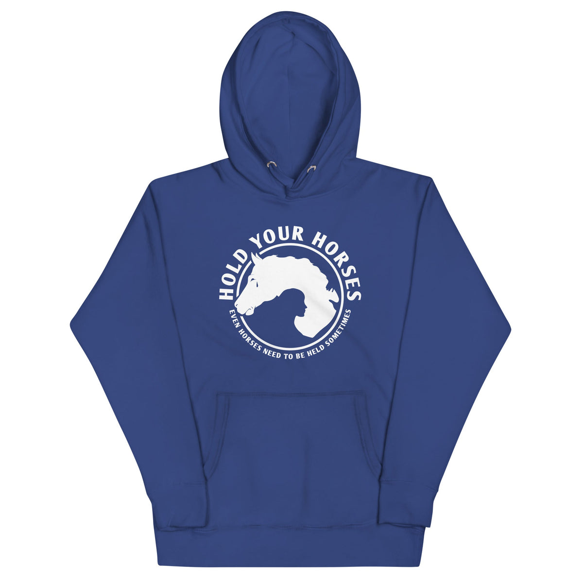 Hold Your Horses Unisex Hoodie product image 1