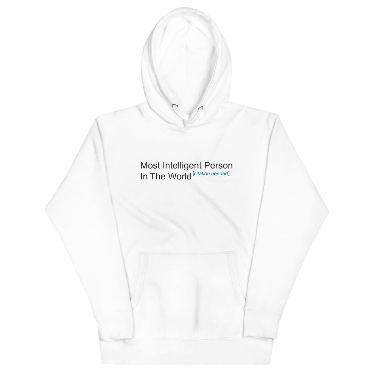 Most Intelligent Person in the World Citation Needed Unisex product image 1