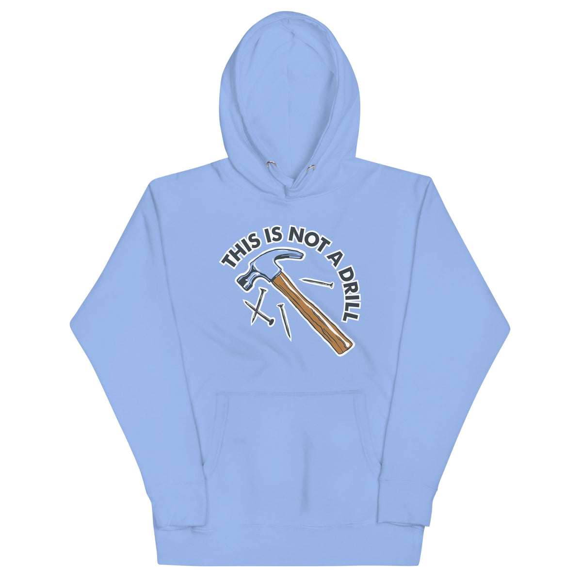 This Is Not A Drill Unisex Hoodie product image 5