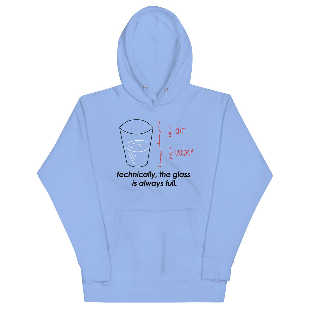 Technically, The Glass Is Always Full Unisex Hoodie product image 3