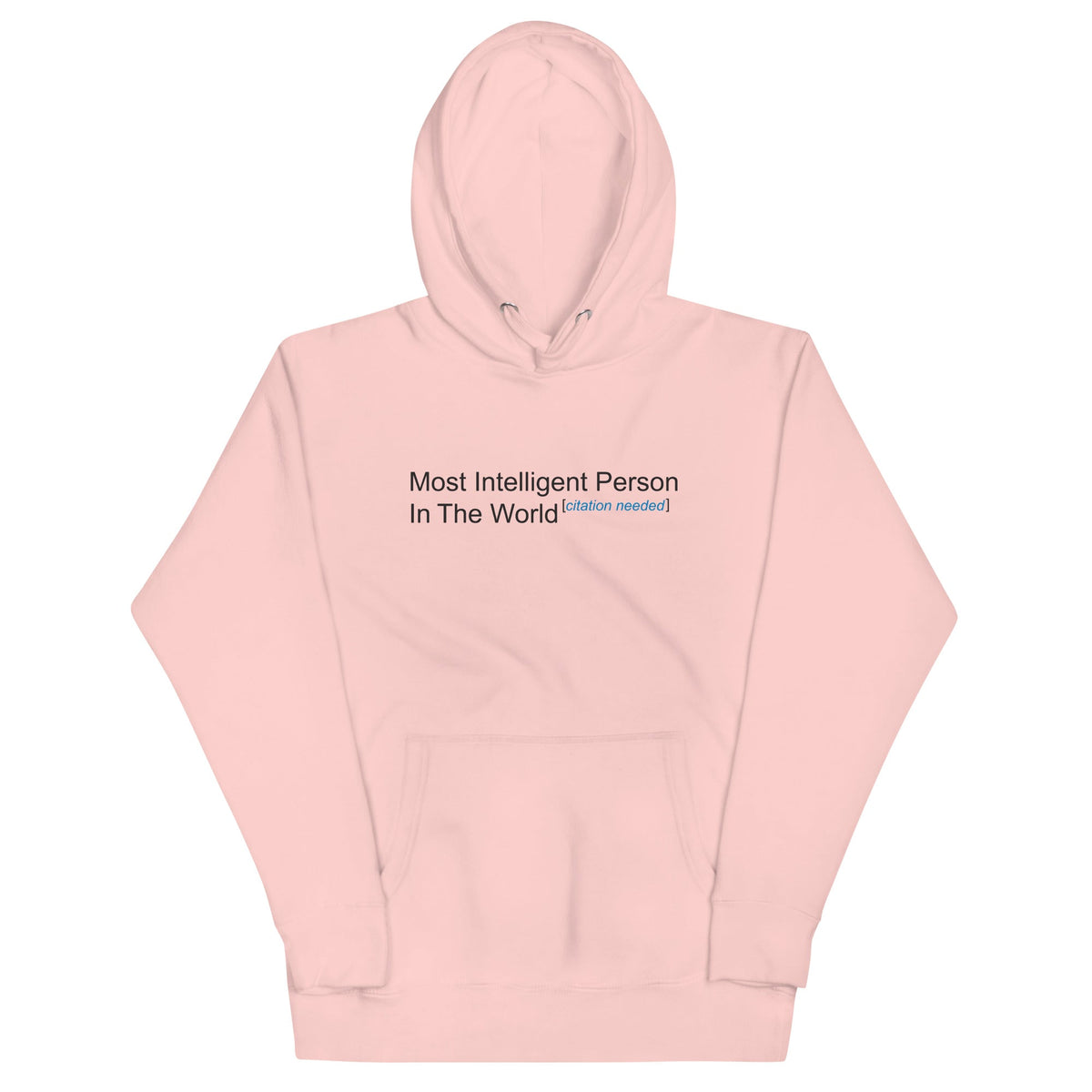 Most Intelligent Person in the World Citation Needed Unisex product image 5