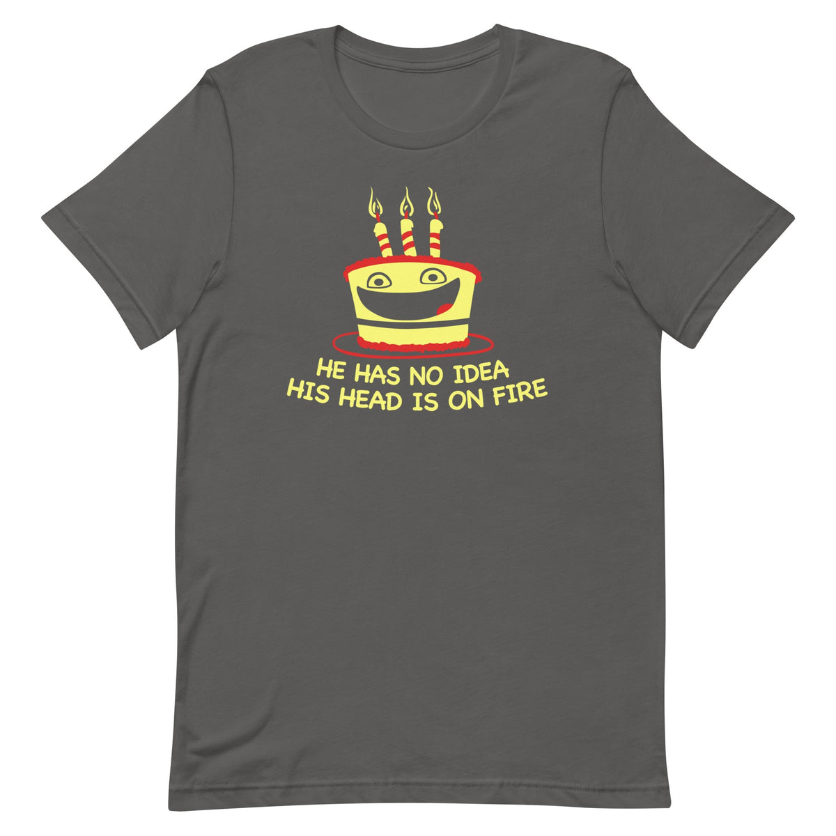 He Has No Idea His Head Is On Fire Men's Signature Tee product image 6