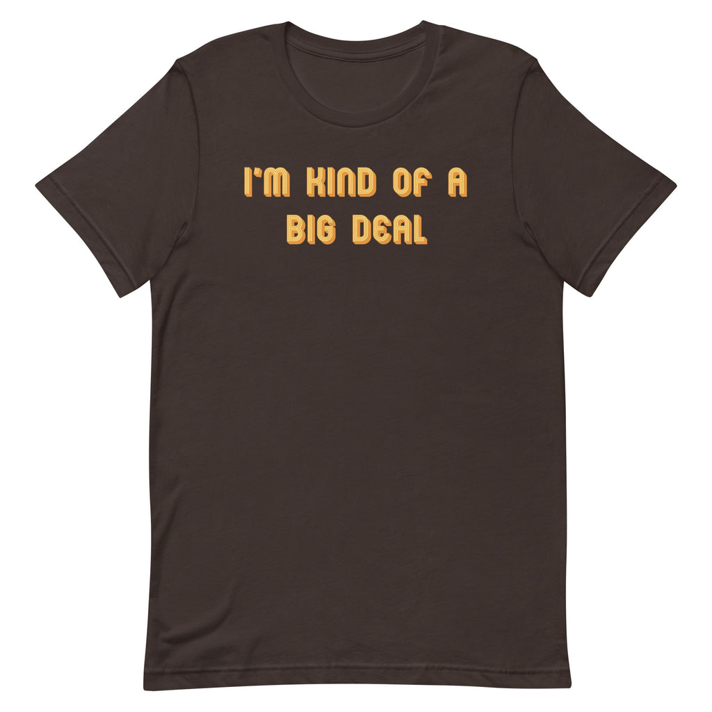 I'm Kind of a Big Deal Men's Signature Tee product image 3