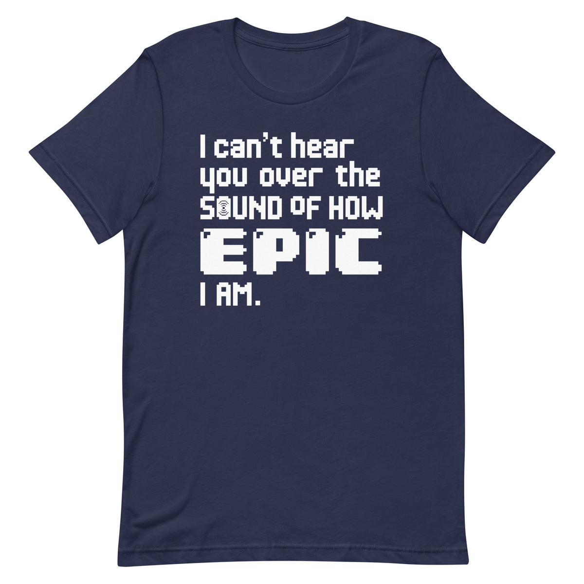 I Can't Hear You Men's Signature Tee product image 2