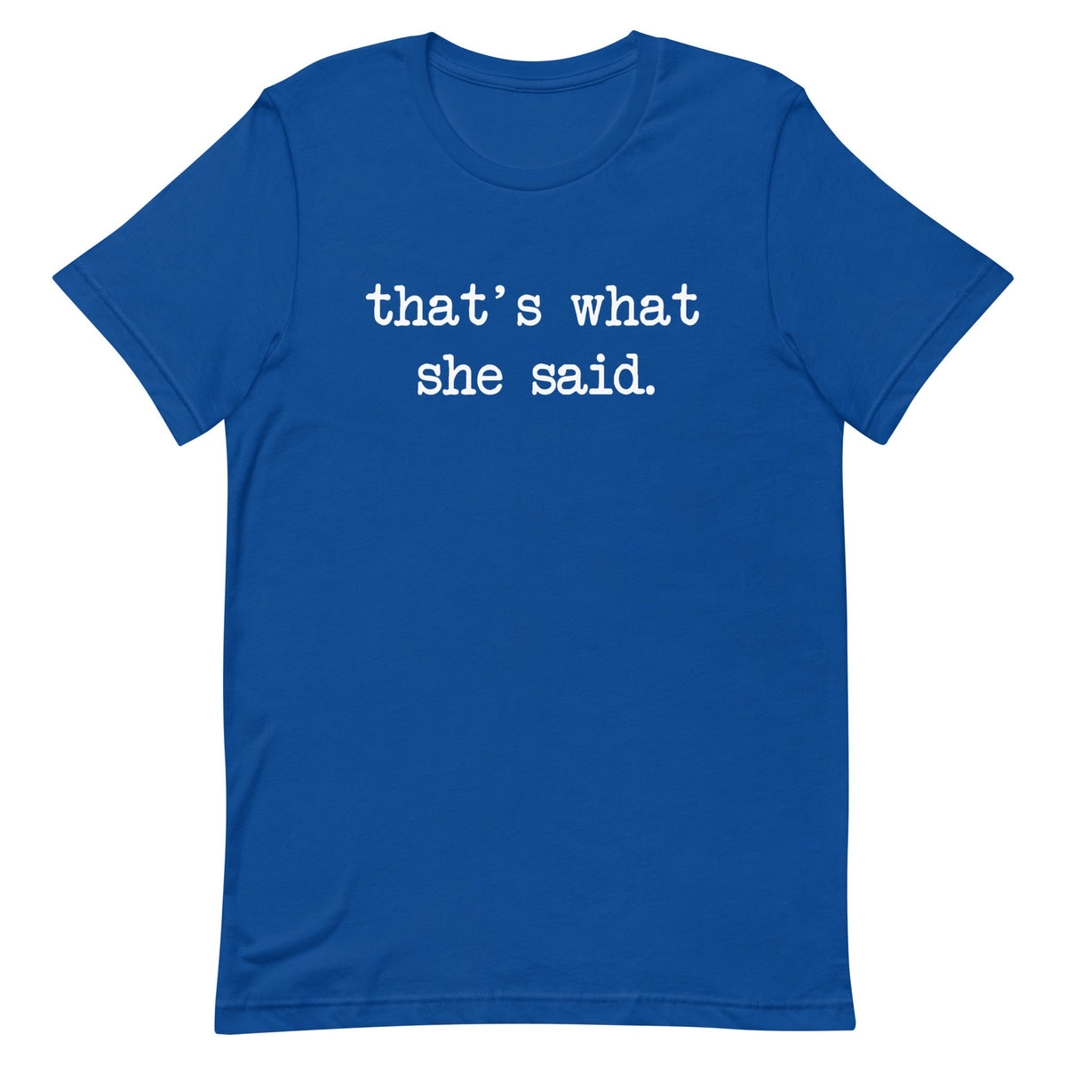 That's What She Said Men's Signature Tee product image 4