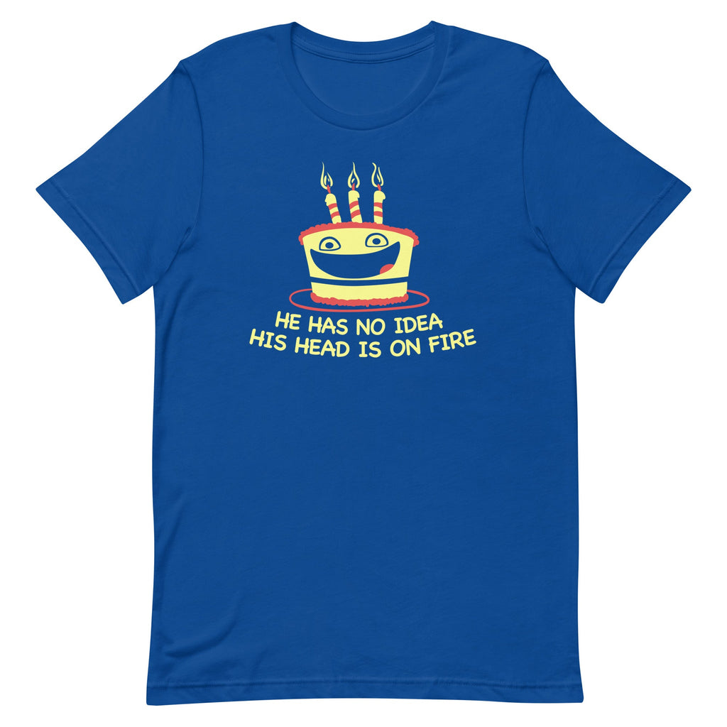 He Has No Idea His Head Is On Fire Men's Signature Tee product image 5