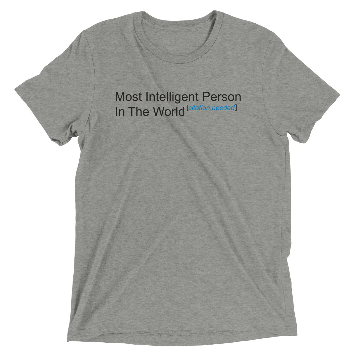 Most Intelligent Person in the World Citation Needed Men's product image 1