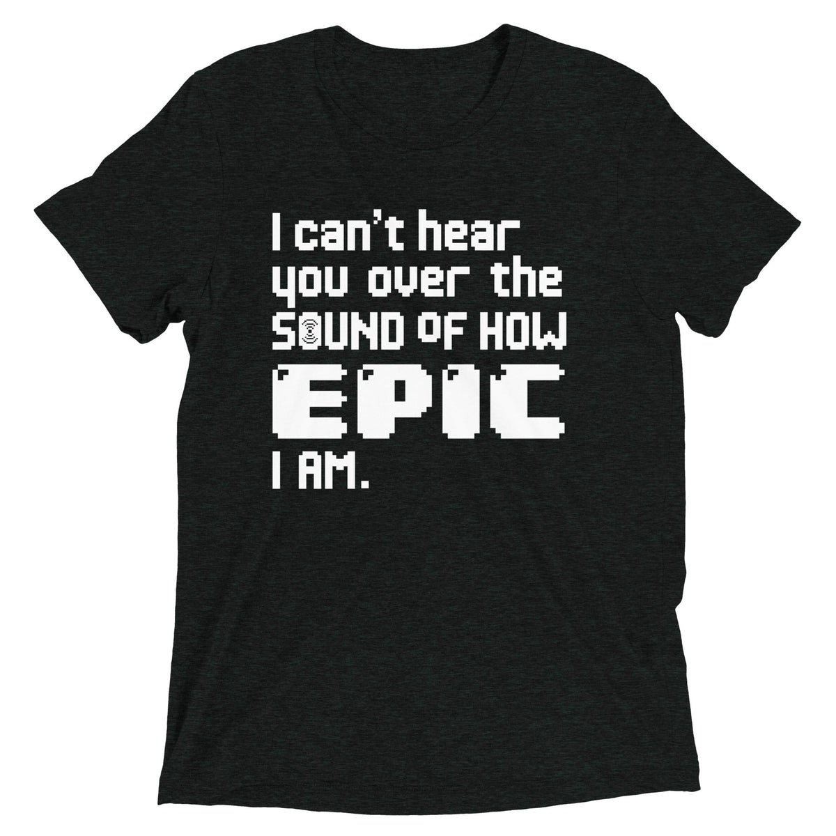I Can't Hear You Men's Tri-Blend Tee product image 1