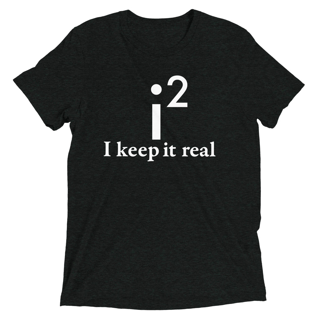 I Keep It Real Men's Tri-Blend Tee product image 1