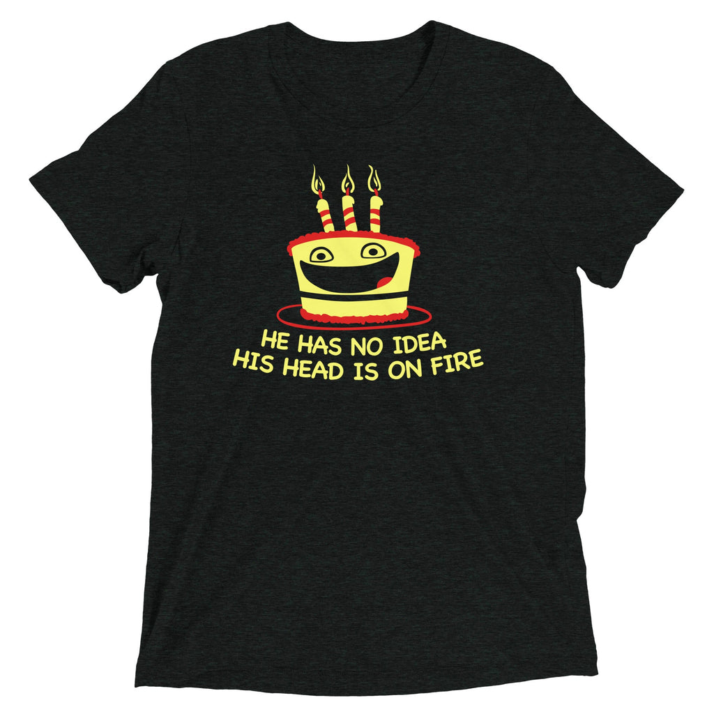 He Has No Idea His Head Is On Fire Men's Tri-Blend Tee product image 2