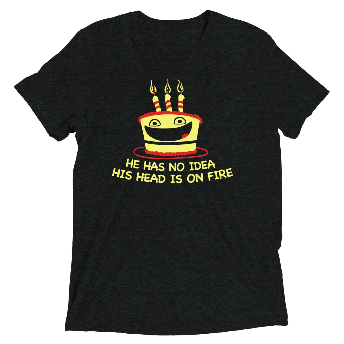 He Has No Idea His Head Is On Fire Men's Tri-Blend Tee product image 2