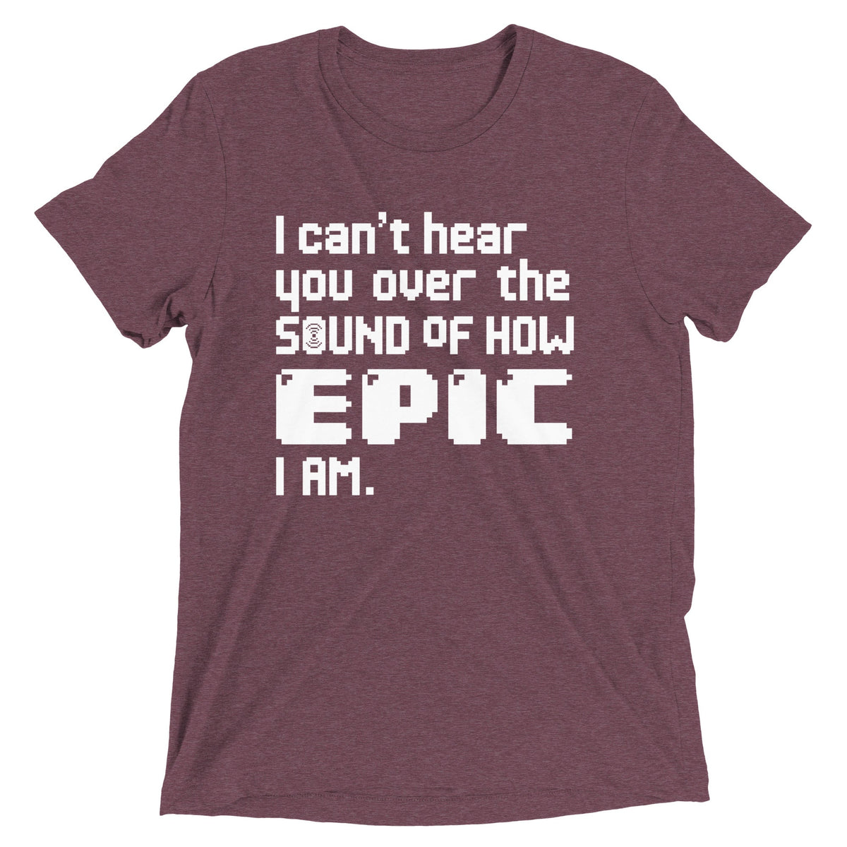 I Can't Hear You Men's Tri-Blend Tee product image 3