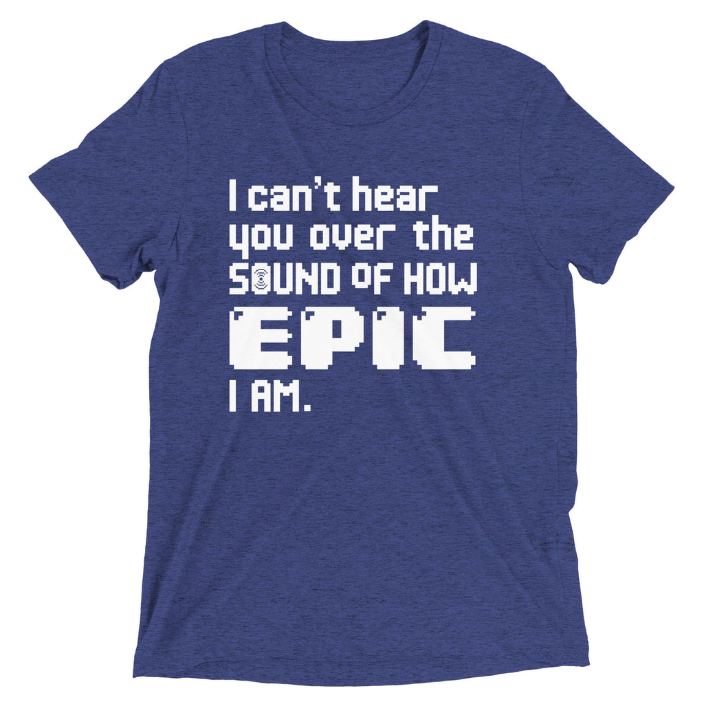 I Can't Hear You Men's Tri-Blend Tee product image 4