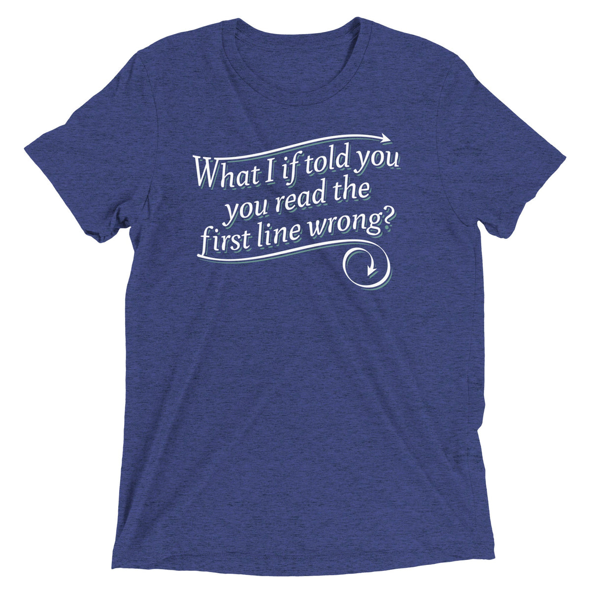 What I If Told You Men's Tri-Blend Tee product image 3