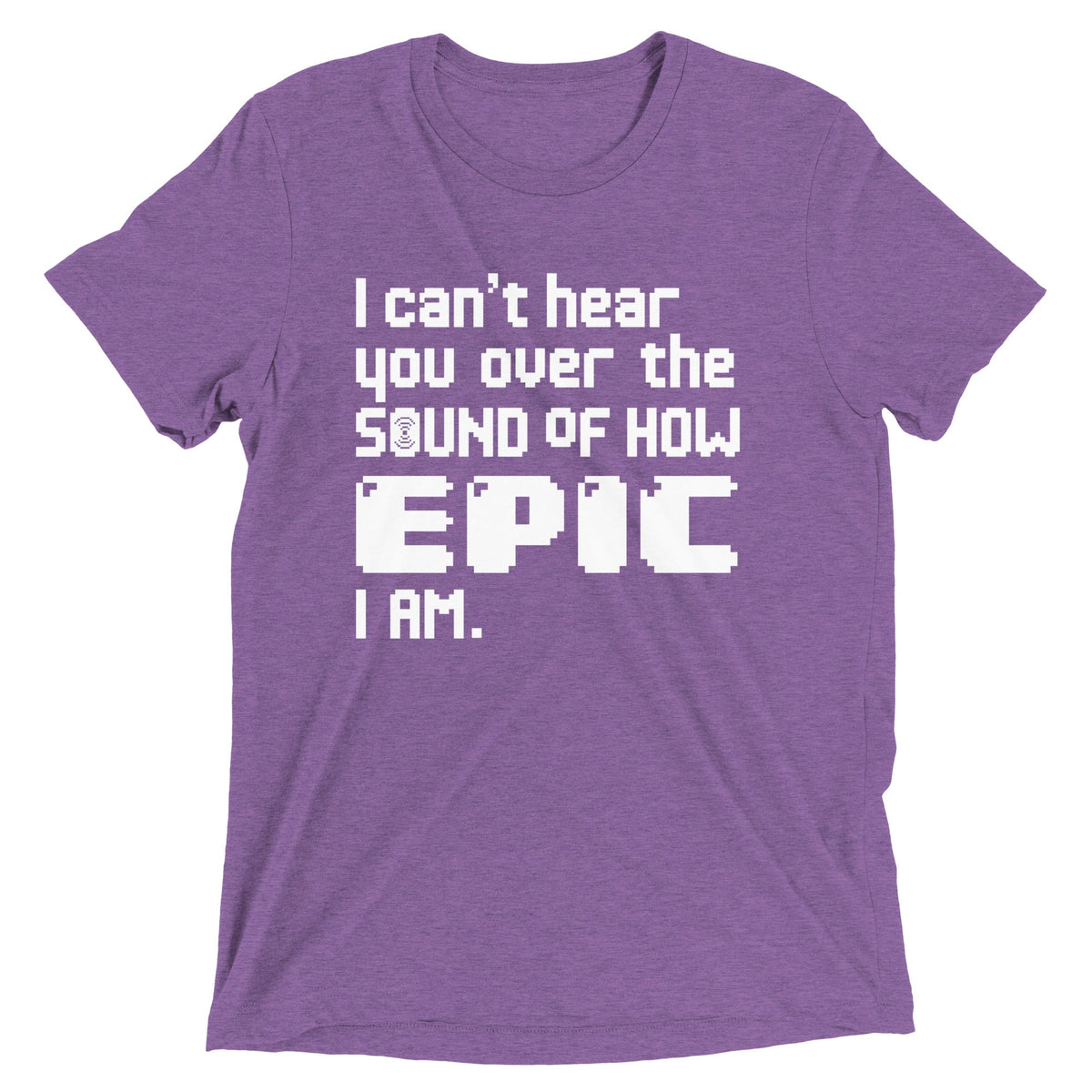 I Can't Hear You Men's Tri-Blend Tee product image 5