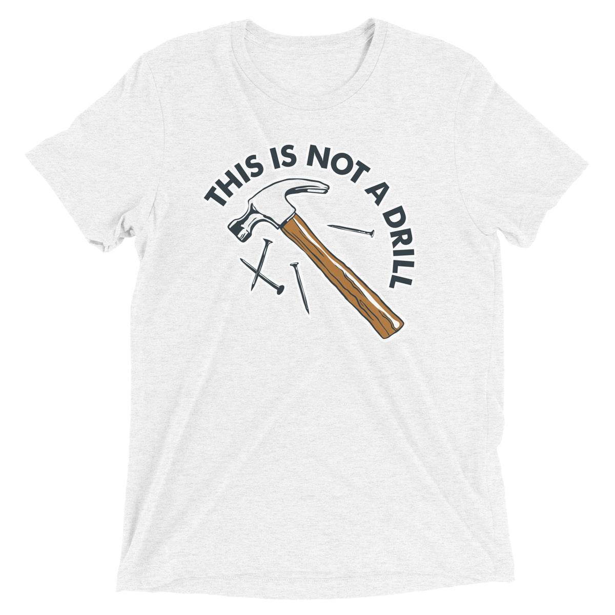 This Is Not A Drill Men's Tri-Blend Tee product image 4