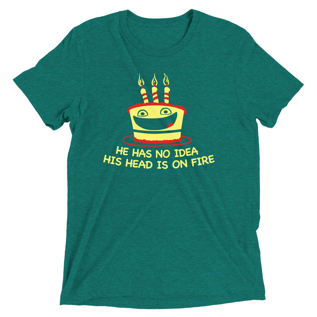 He Has No Idea His Head Is On Fire Men's Tri-Blend Tee product image 7
