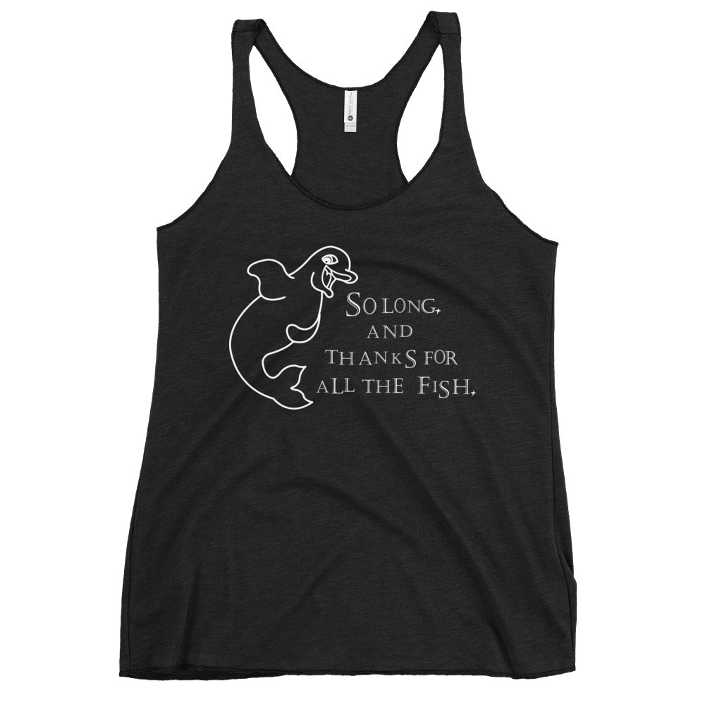 So long and thanks... Women's Racerback Tank