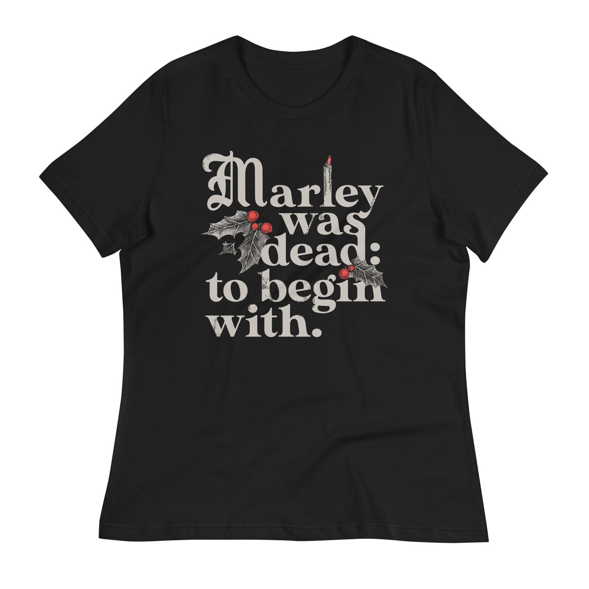Marley Was Dead: To Begin With Women's Signature Tee product image 1
