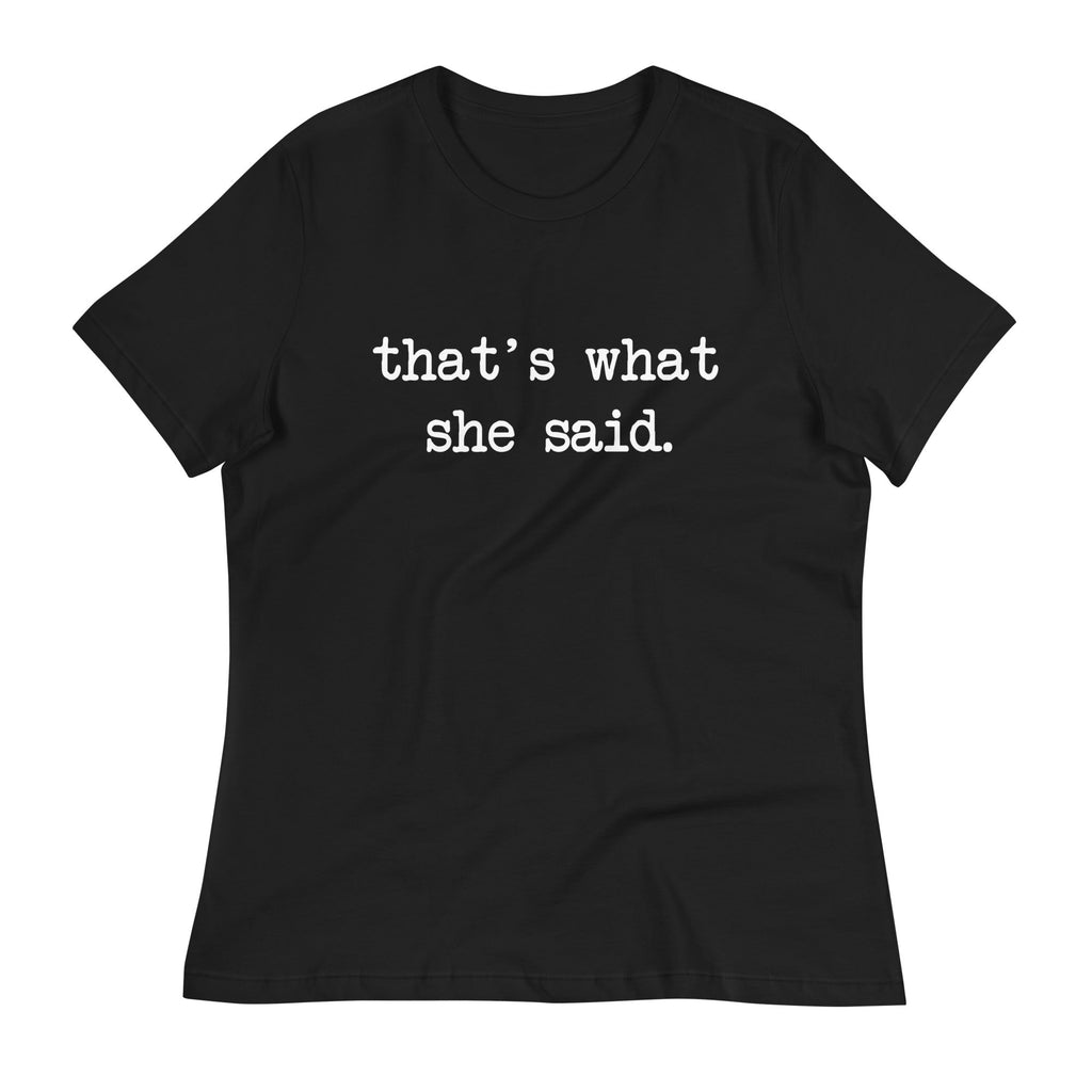 That's What She Said Women's Signature Tee product image 1