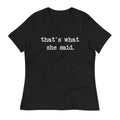 That's What She Said Women's Signature Tee product image 1