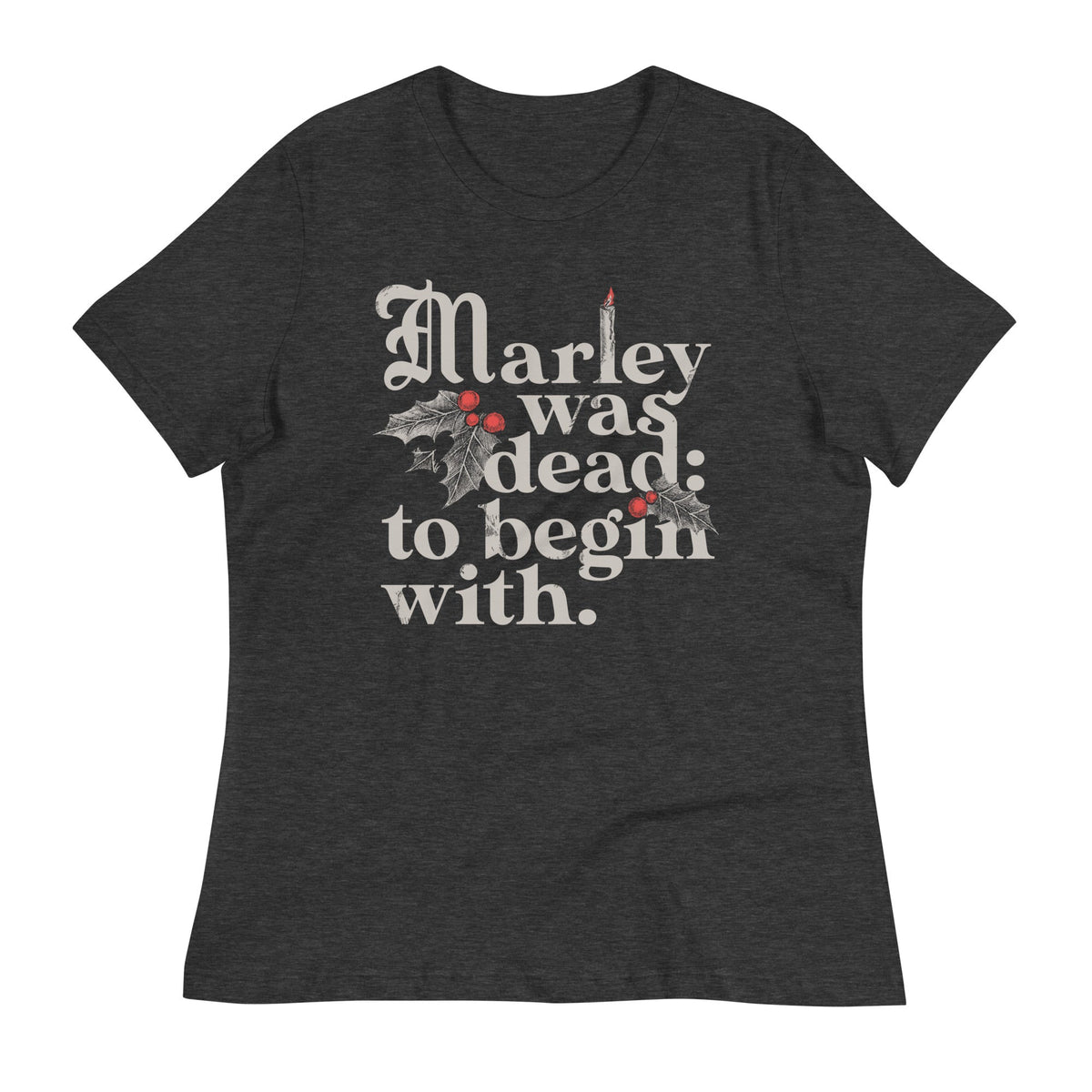 Marley Was Dead: To Begin With Women's Signature Tee product image 2