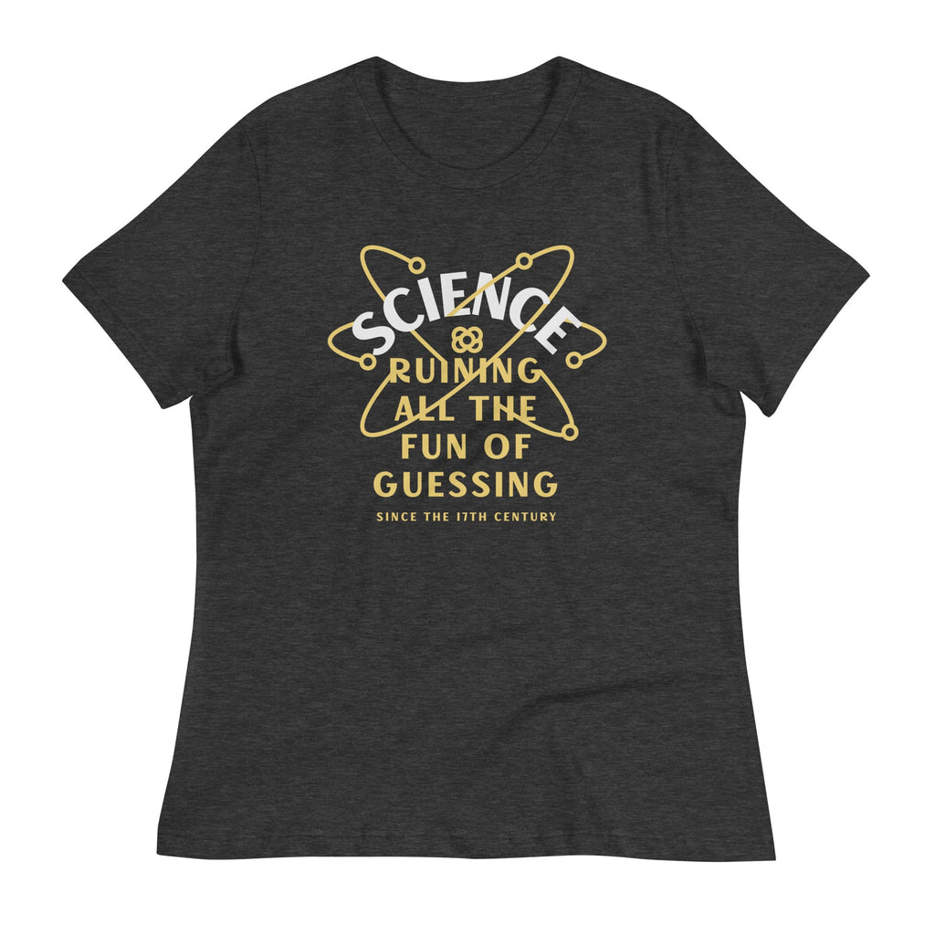 Science Ruining All The Fun Of Guessing Women's Signature product image 1