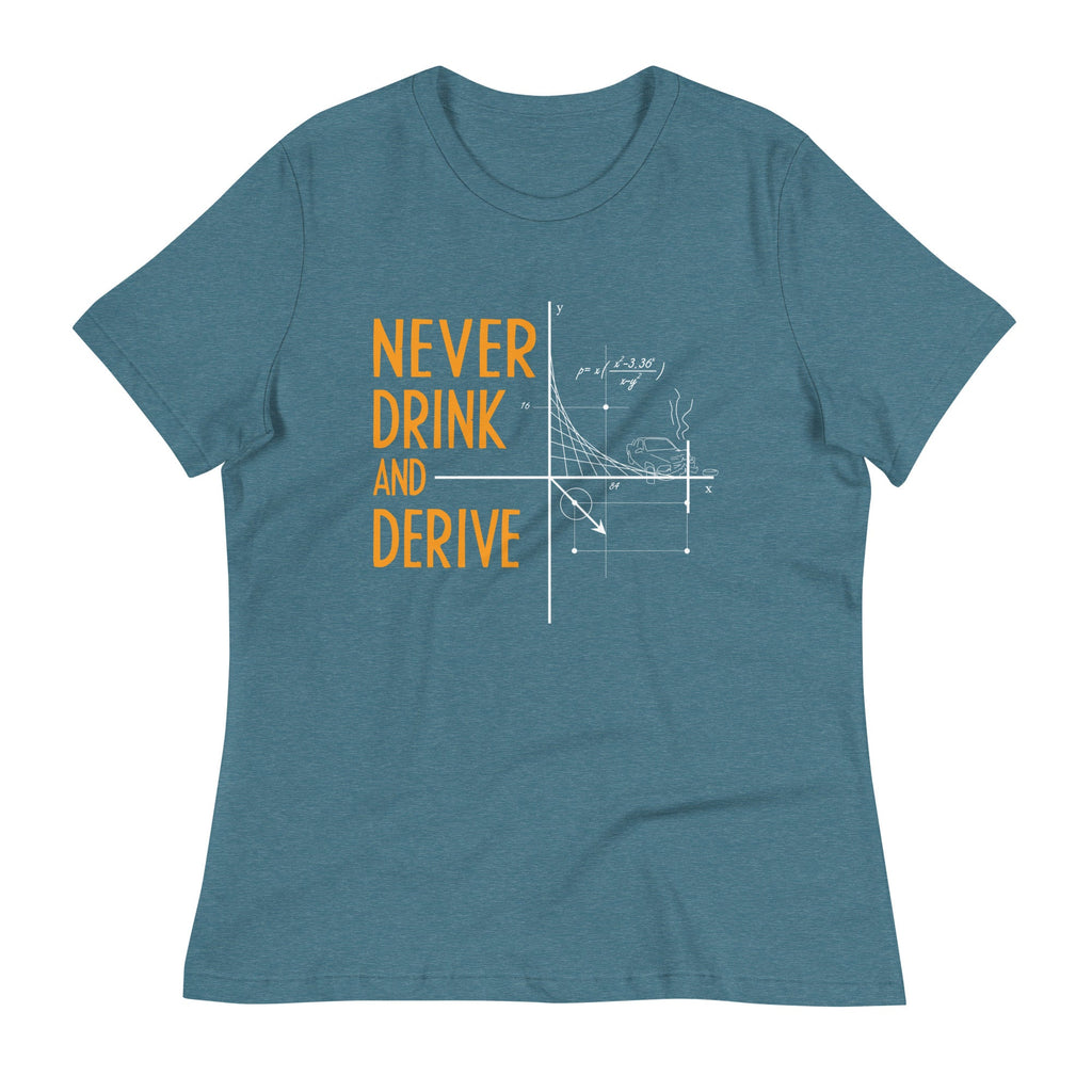 Never Drink and Derive Women's Signature Tee product image 7