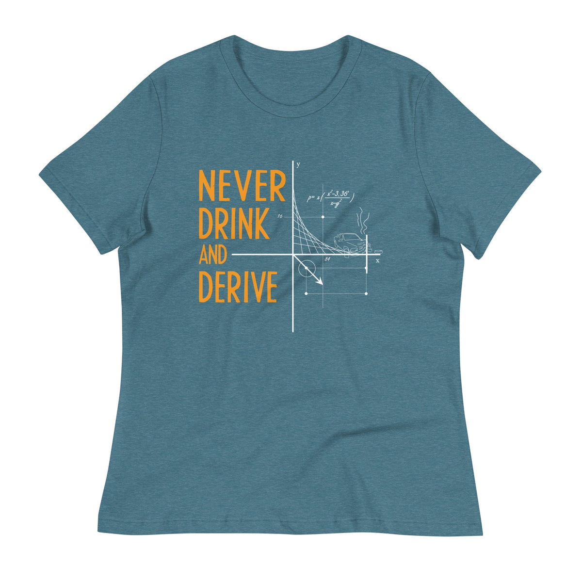 Never Drink and Derive Women's Signature Tee product image 7