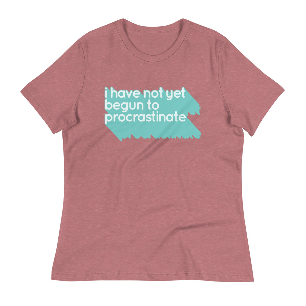 Not Begun To Procrastinate Women's Signature Tee product image 5