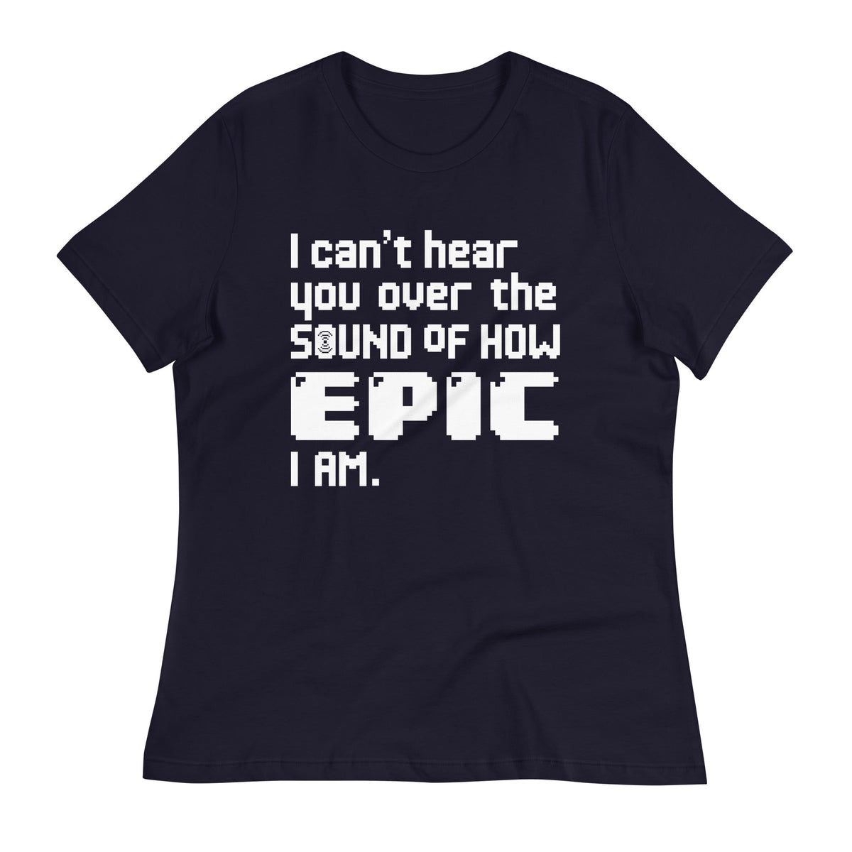 I Can't Hear You Women's Signature Tee product image 1