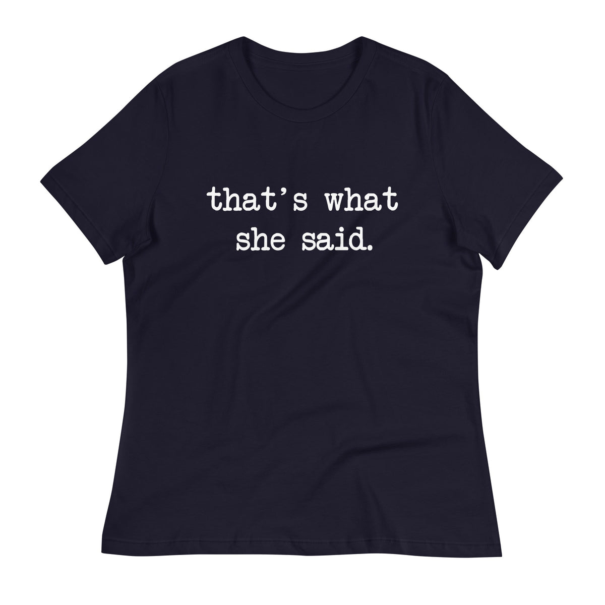 That's What She Said Women's Signature Tee product image 3