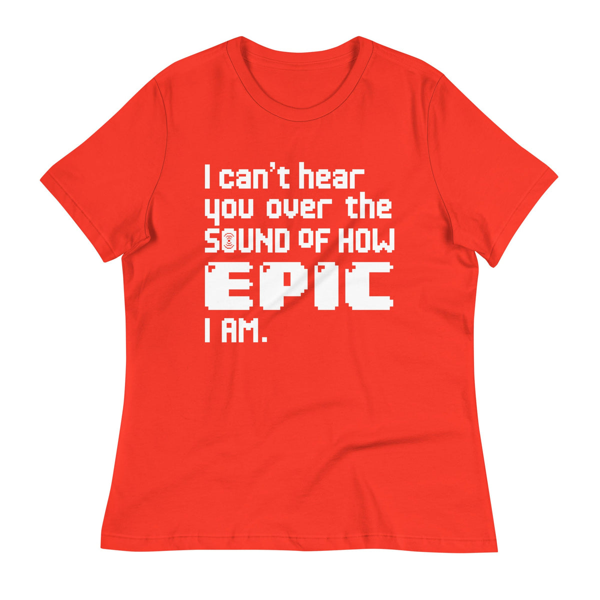 I Can't Hear You Women's Signature Tee product image 4