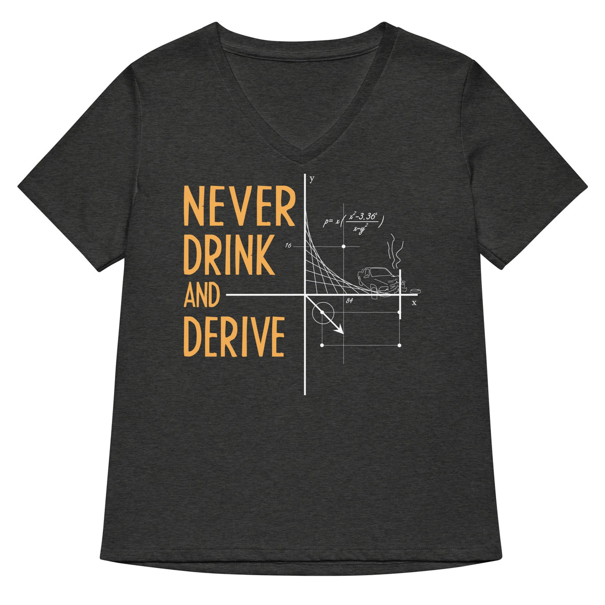 Never Drink and Derive Women's V-Neck Tee product image 3