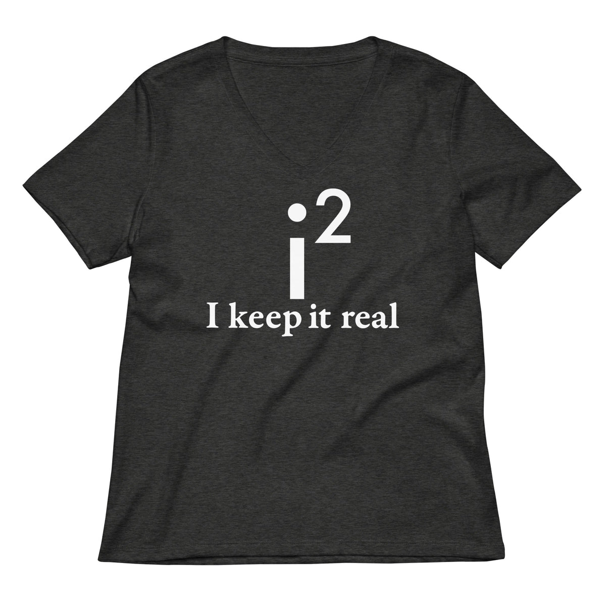 I Keep It Real Women's V-Neck Tee product image 3