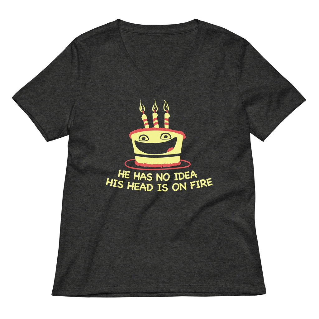 He Has No Idea His Head Is On Fire Women's V-Neck Tee product image 3
