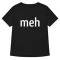 Meh Shirt Women's V-Neck Tee product image 1