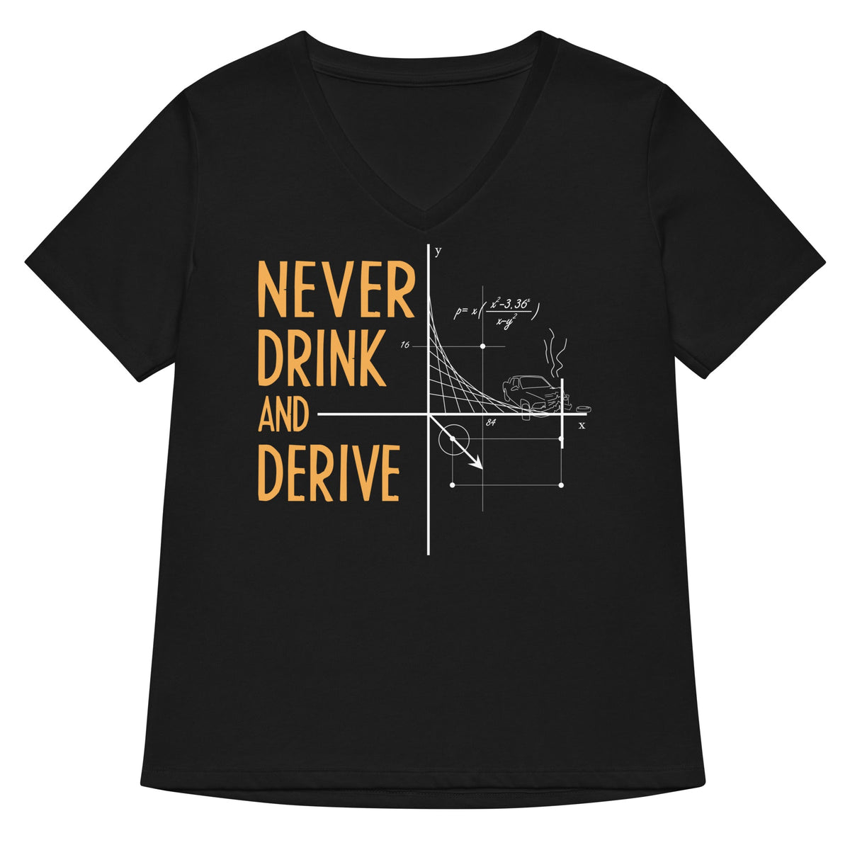 Never Drink and Derive Women's V-Neck Tee product image 2