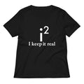 I Keep It Real Women's V-Neck Tee product image 1