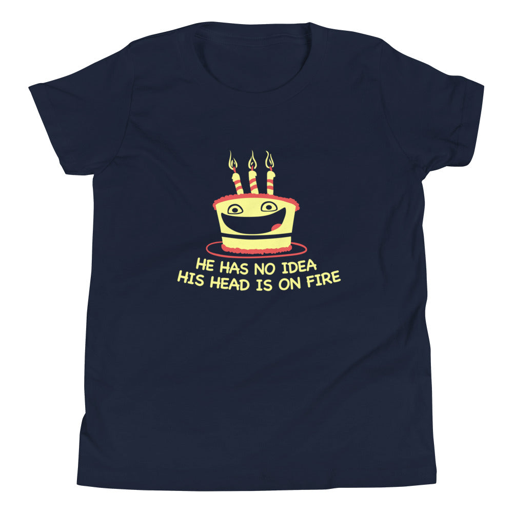 He Has No Idea His Head Is On Fire Kid's Youth Tee product image 1
