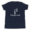 I Keep It Real Kid's Youth Tee product image 1